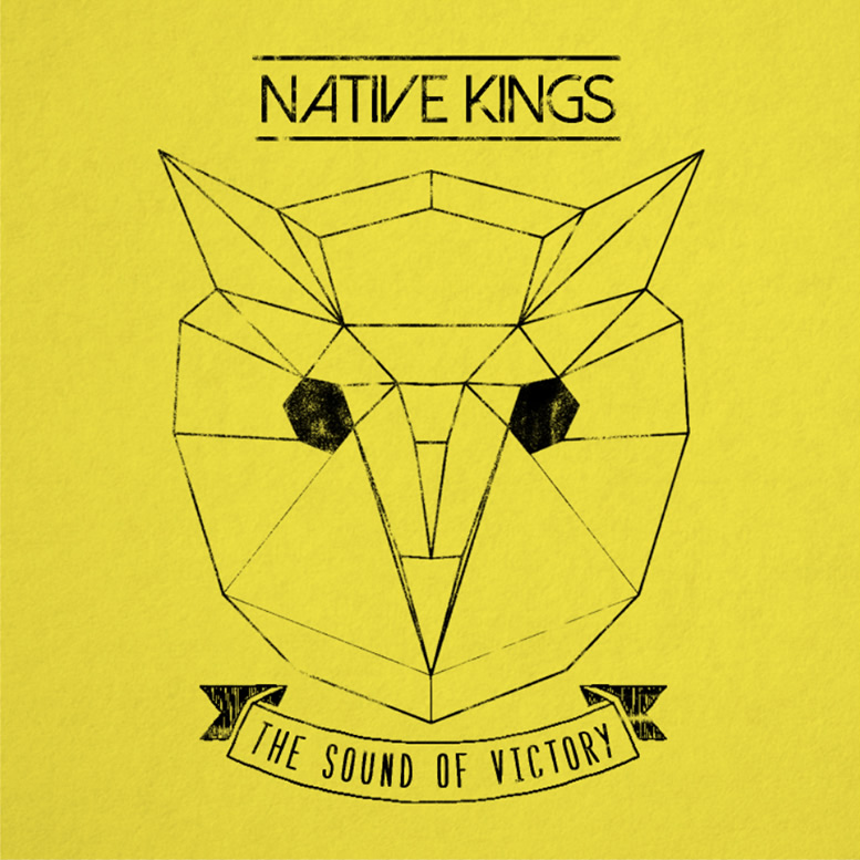 Native Kings - The Sound of Victory